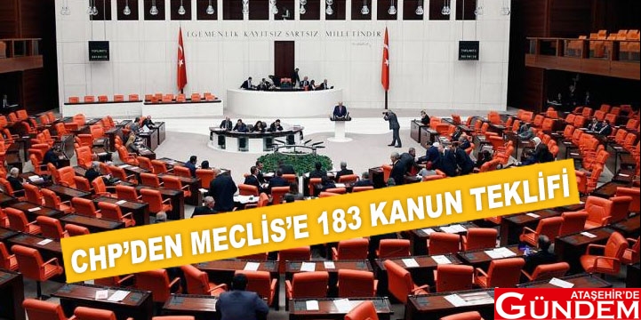 TEKLİF DESTEK BÜROSU’NDAN EN ÇOK CHP YARARLANDI CHP’DEN MECLİS’E 183 KANUN TEKLİFİ